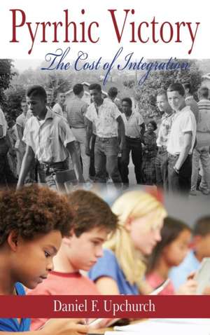 Pyrrhic Victory de Daniel F. Upchurch