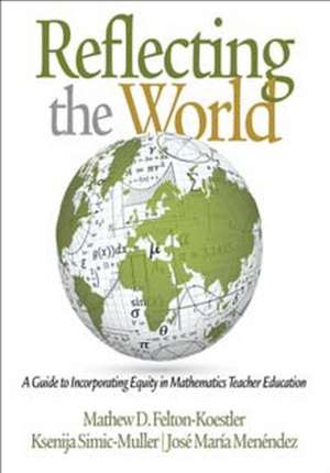 Reflecting the World de Mathew D. Felton-Koestler