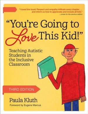 You're Going to Love This Kid! de Paula Kluth