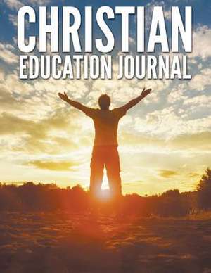 Christian Education Journal de Speedy Publishing LLC