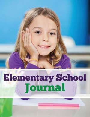 Elementary School Journal de Speedy Publishing LLC