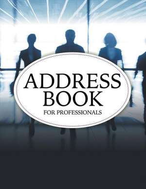 Address Book for Professionals: Super Fun Edition de Speedy Publishing LLC