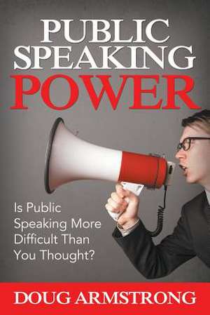 Public Speaking Power de Doug Armstrong