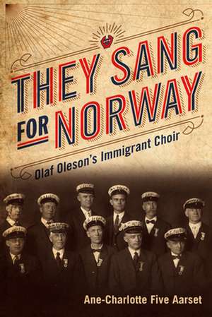 They Sang for Norway de Ane-Charlotte Five Aarset