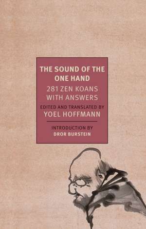 The Sound of One Hand Clapping: 281 Zen Koans with Answers de Yoel Hoffman