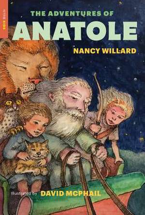 The Adventures of Anatole de Nancy Willard