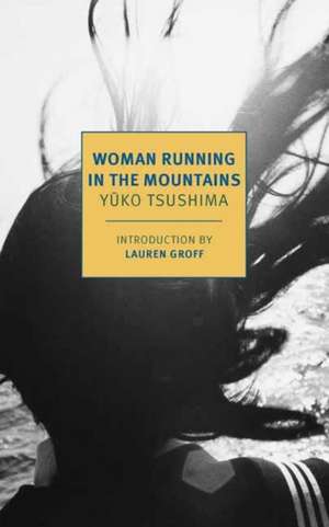 Woman Running in the Mountains de Yuko Tsushima