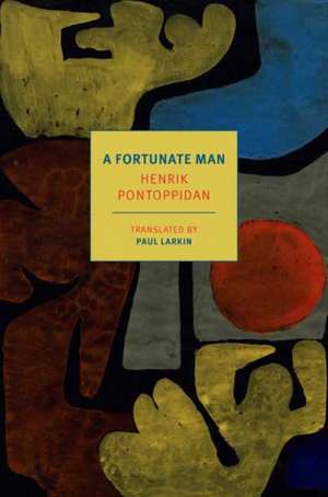 A Fortunate Man de Henrik Pontoppidan