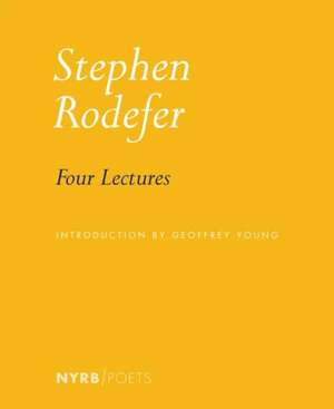 Four Lectures de Stephen Rodefer