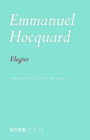 Elegies de Emmanuel Hocquard