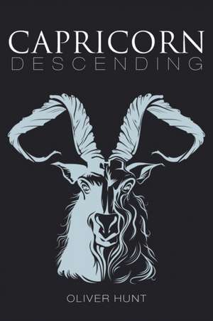 Capricorn Descending de Oliver Hunt