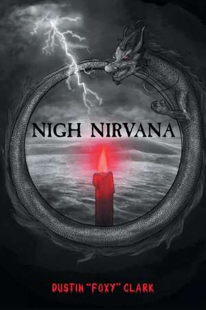 Nigh Nirvana de Dustin "Foxy" Clark