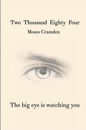 Two Thousand Eighty-Four de Moses Cramden