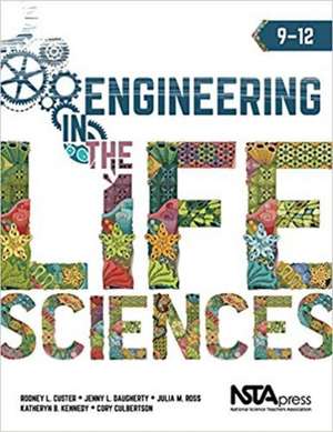 Engineering in the Life Sciences, 9-12 de Rodney L Custer