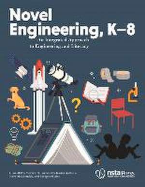 Novel Engineering, K-8 de Morgan Hynes