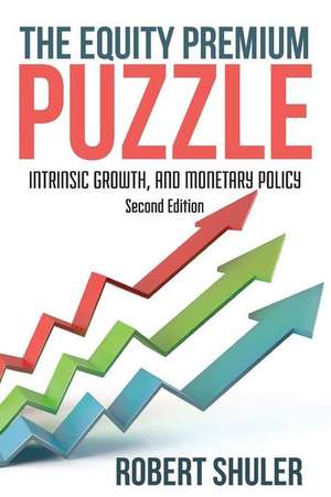 The Equity Premium Puzzle de Robert Shuler