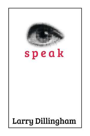 Eye Speak de Larry Dillingham