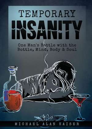 Temporary Insanity de Michael Alan Kaiser