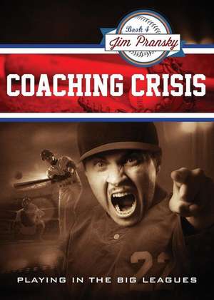 Coaching Crisis de Jim Pransky