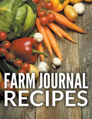 Farm Journal Recipes de Speedy Publishing LLC