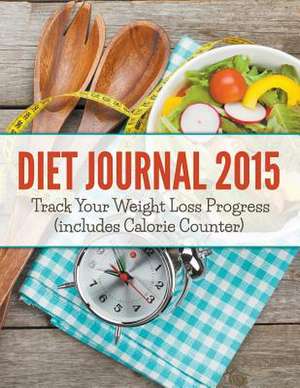 Diet Journal 2015 de Speedy Publishing LLC