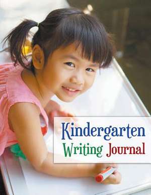 Kindergarten Writing Journal de Speedy Publishing Llc