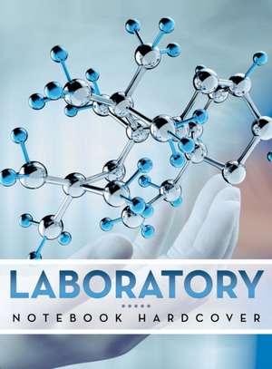 Laboratory Notebook Hardcover de Speedy Publishing LLC