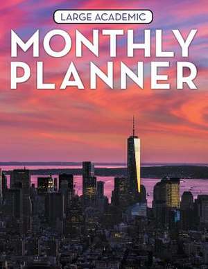 Large Academic Monthly Planner de Speedy Publishing LLC