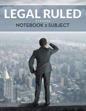 Legal Ruled Notebook 2 Subject de Speedy Publishing LLC