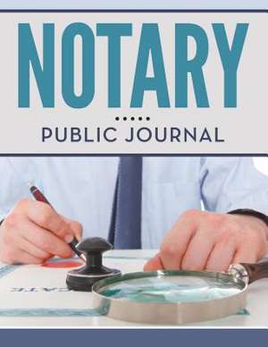 Notary Public Journal de Speedy Publishing LLC