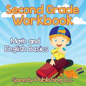 Second Grade Workbook de Speedy Publishing LLC