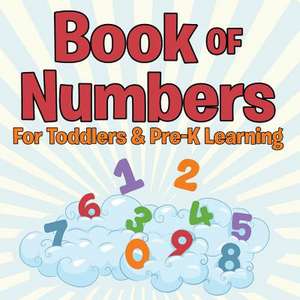 Book of Numbers For Toddlers & Pre-K Learning de Speedy Publishing Llc