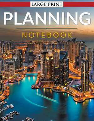 Planning Notebook - Large Print de Speedy Publishing LLC