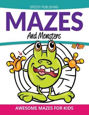 Mazes And Monsters de Speedy Publishing Llc