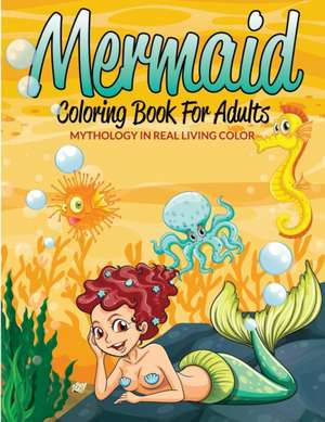 Mermaid Coloring Book For Adults de Speedy Publishing Llc