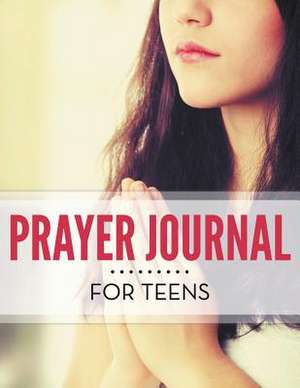 Prayer Journal for Teens: With Bible Story Pictures de Speedy Publishing LLC