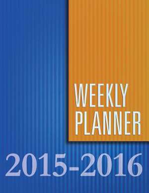 Weekly Planner 2015-2016 de Speedy Publishing LLC