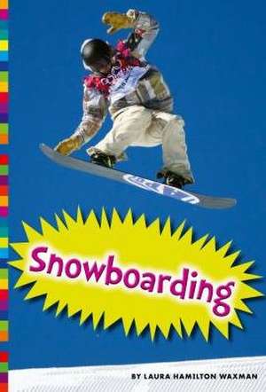 Snowboarding de Laura Hamilton Waxman