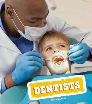 Dentists de Emma Less