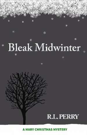 Bleak Midwinter de R L Perry