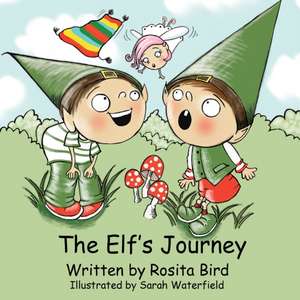 The Elf's Journey de Rosita Bird