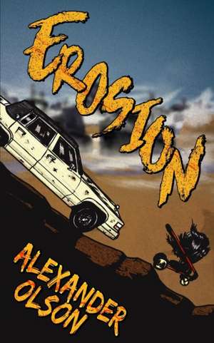 Erosion de Alexander Olson
