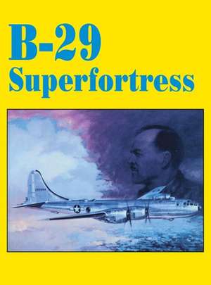 B-29 Superfortress de Turner Publishing