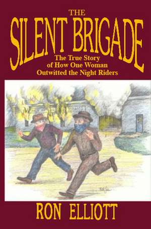 Silent Brigade de Ron Elliott