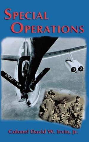 Special Operations (Limited) de David W. Irvin