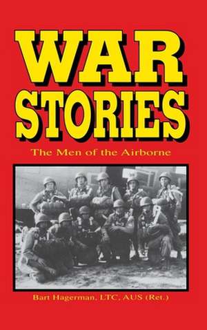 War Stories de Bart Hagerman