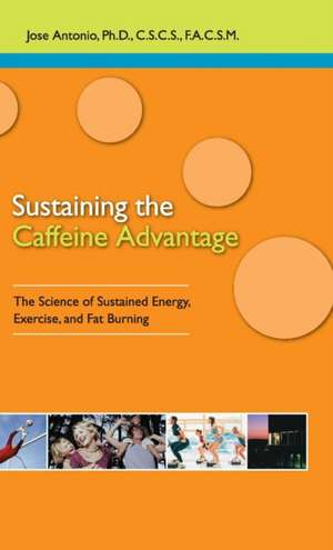 Sustaining the Caffeine Advantage de Jose Antonio