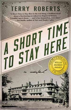 A Short Time to Stay Here de Terry Roberts