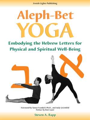 Aleph-Bet Yoga de Stephen A. Rapp