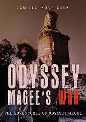 Odyssey Magee's War de Camilla Hunt Cole